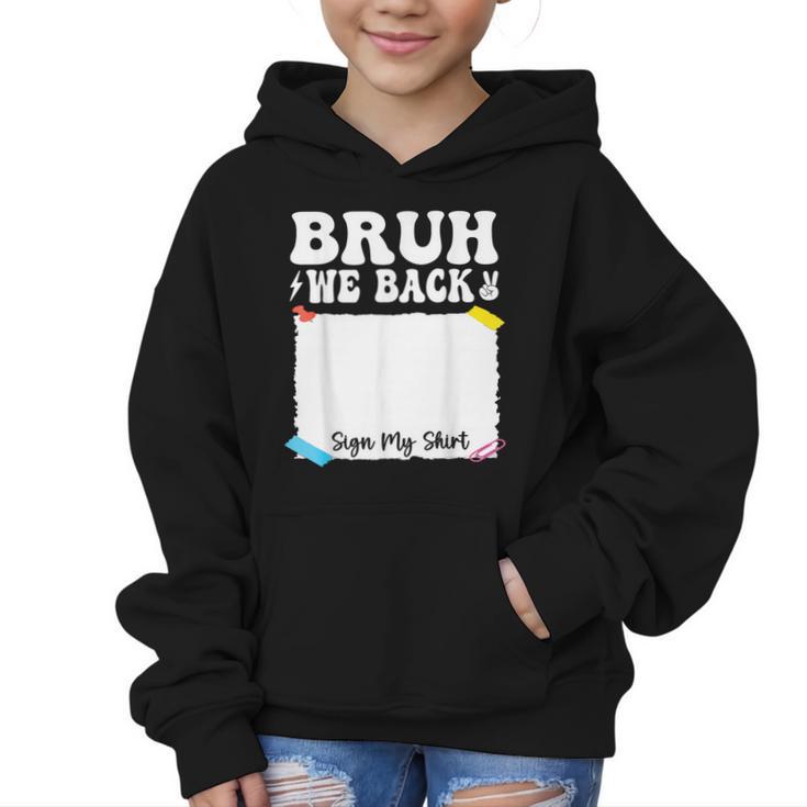 Bruh We Back To School First Day Boys Teens Student Sign My Graphic Kid Hoodie