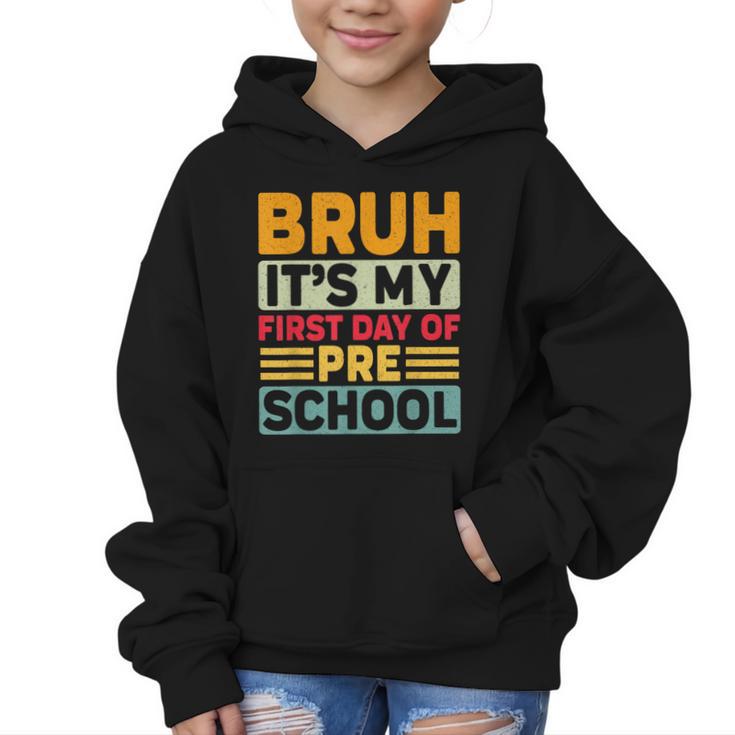 Bruh My First Day Preschool Back To School Preschool Graphic Kid Hoodie