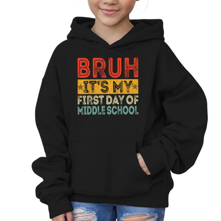 Bruh It's My First Day Of Middle School Back To School Graphic Kid Hoodie