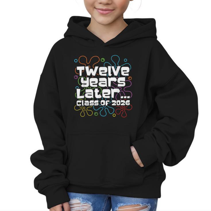 Class Of 2026 Senior Twelve Years Later Back To School Graphic Kid Hoodie