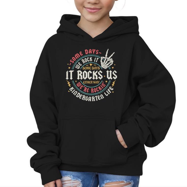 Some Days We Rock It Kindergarten Life Back To School Graphic Kid Hoodie