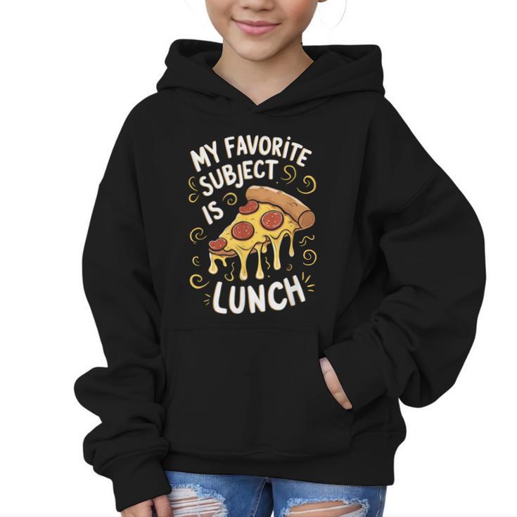 My Favorite Subject Is Lunch Pizza Back To School Graphic Kid Hoodie