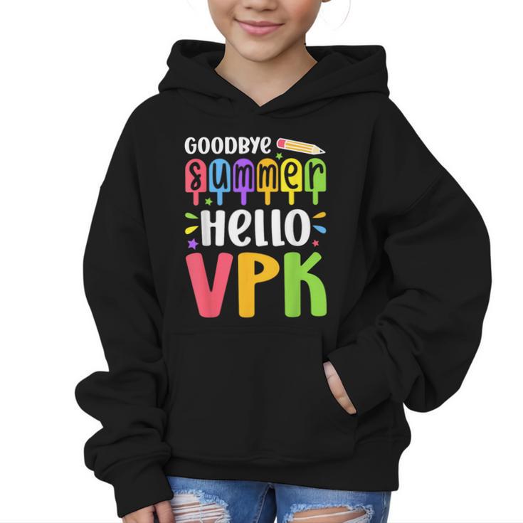 Goodbye Summer Hello VPK First Day Of VPK Back To School Graphic Kid Hoodie