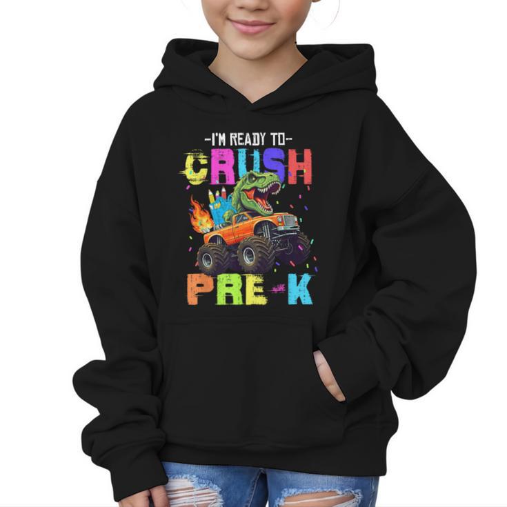 I'm Ready To Crush Pre-k Dinosaur Truck Back To School Boys Graphic Kid Hoodie