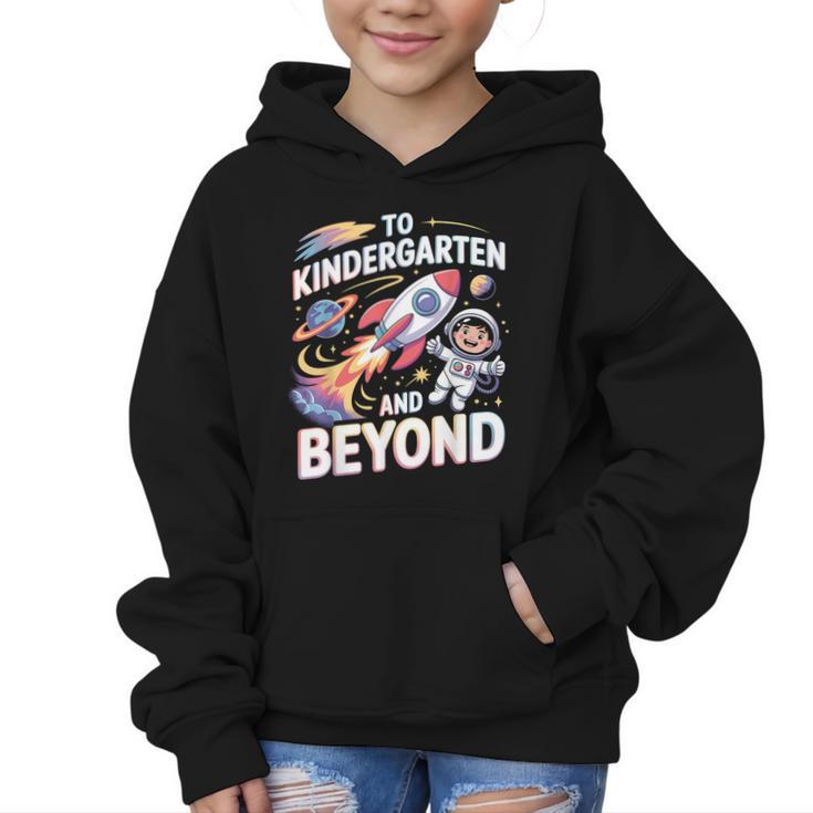 To Kindergarten And Beyond Astronaut Back To School Graphic Kid Hoodie
