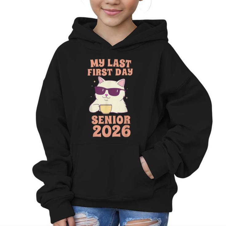 My Last First Day Senior 2026 Cat Back To School Class 2026 Graphic Kid Hoodie