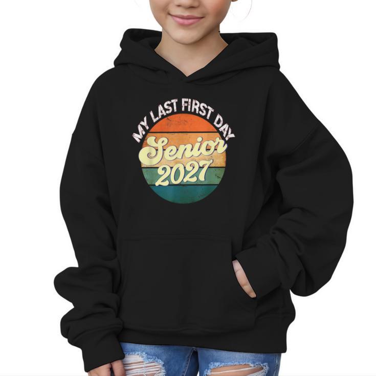 Last First Day Senior 2027 Back To School Class Of 2027 Graphic Kid Hoodie