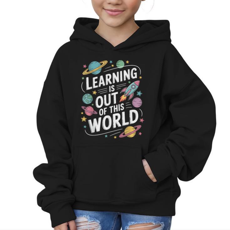 Learning Is Out Of This World Back To School Graphic Kid Hoodie