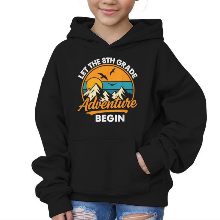 Let The 8th Grade Adventure Begin Back To School Graphic Kid Hoodie