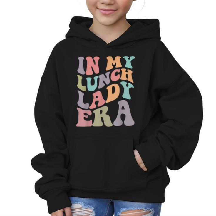 In My Lunch Lady Era Happy First Day Back To School Graphic Kid Hoodie
