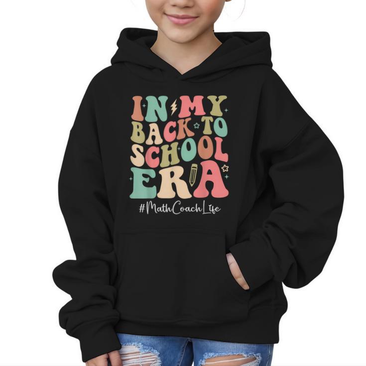 Math Coach In My Back To School Era Women Groovy Graphic Kid Hoodie