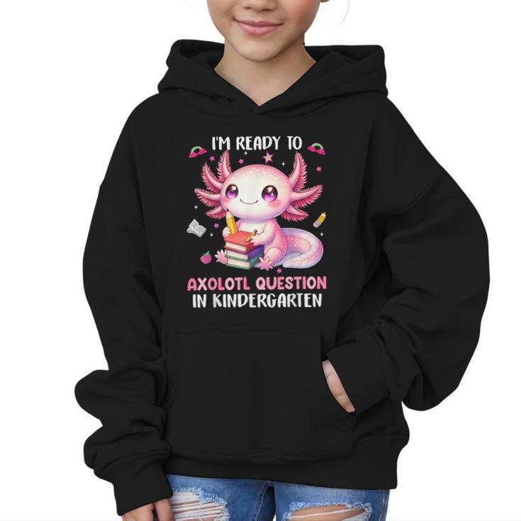 Ready To Kindergarten Axolotl Questions Back To School Girls Graphic Kid Hoodie