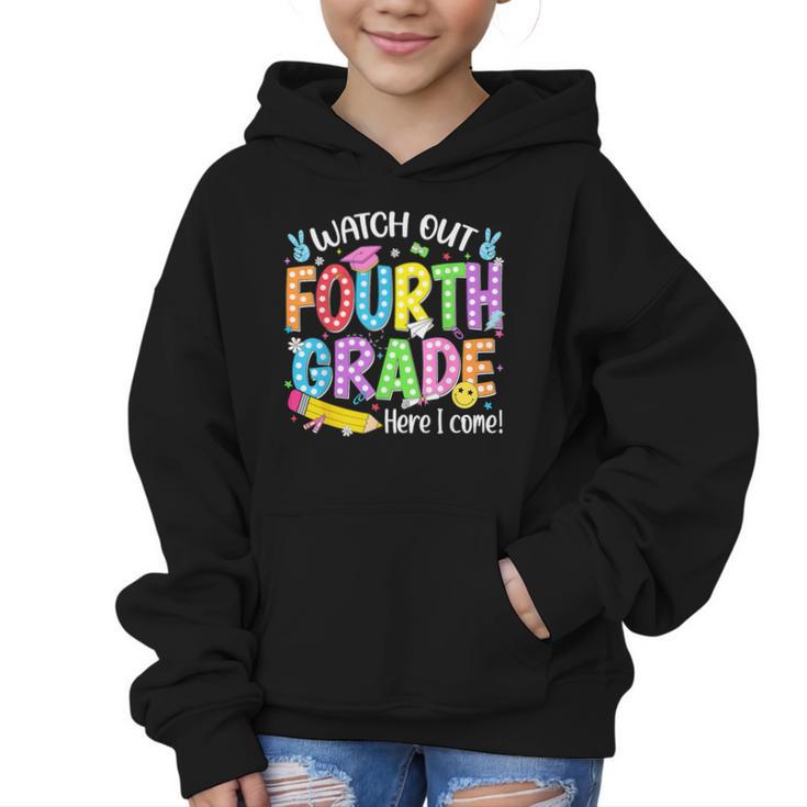 Watch Out Fourth Grade Here I Come Back To School 4th Grade Graphic Kid Hoodie