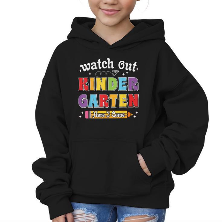 Watch Out Kindergarten Here I Come Back To School Graphic Kid Hoodie