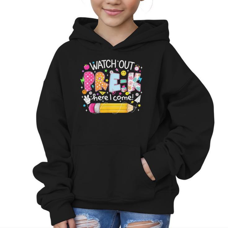 Watch Out Pre-K Here I Come Back To School Boy Girl Kids Graphic Kid Hoodie