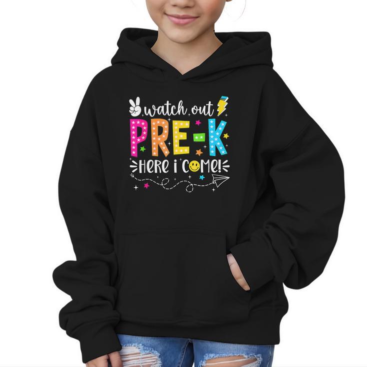 Watch Out Pre-K Here I Come Back To School Boys Girls Kids Graphic Kid Hoodie