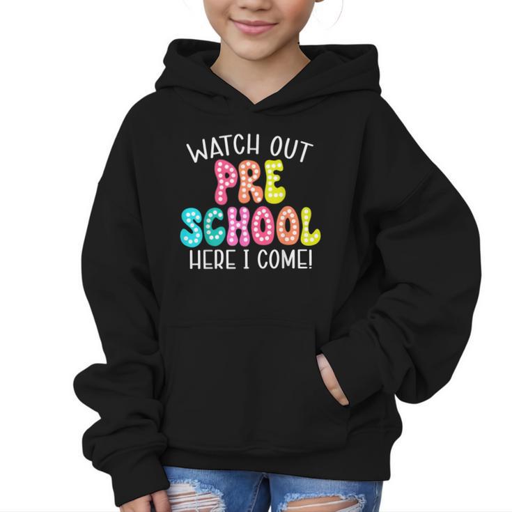 Watch Out Preschool Here I Come Back To School Graphic Kid Hoodie