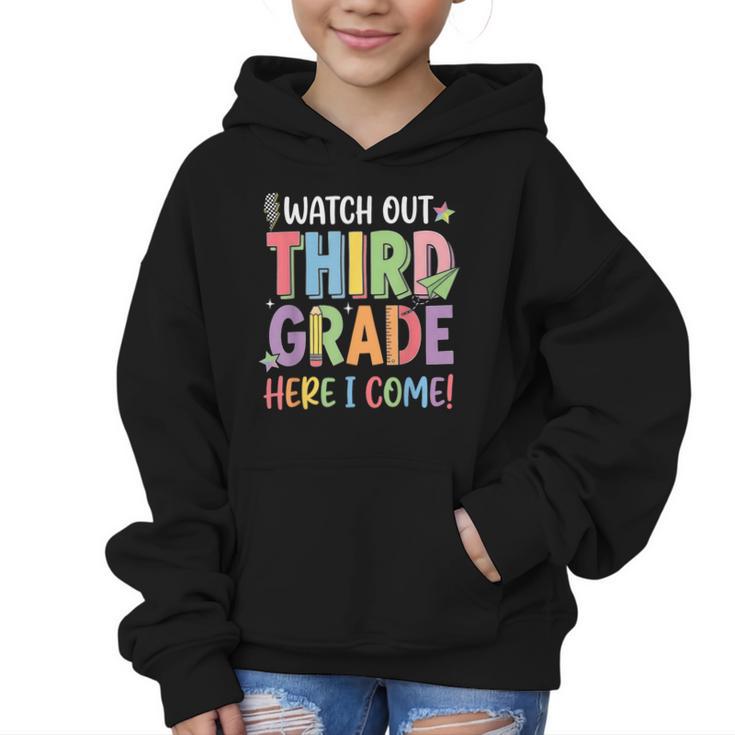 Watch Out Third Grade Here I Come Back To School 3rd Grade Graphic Kid Hoodie