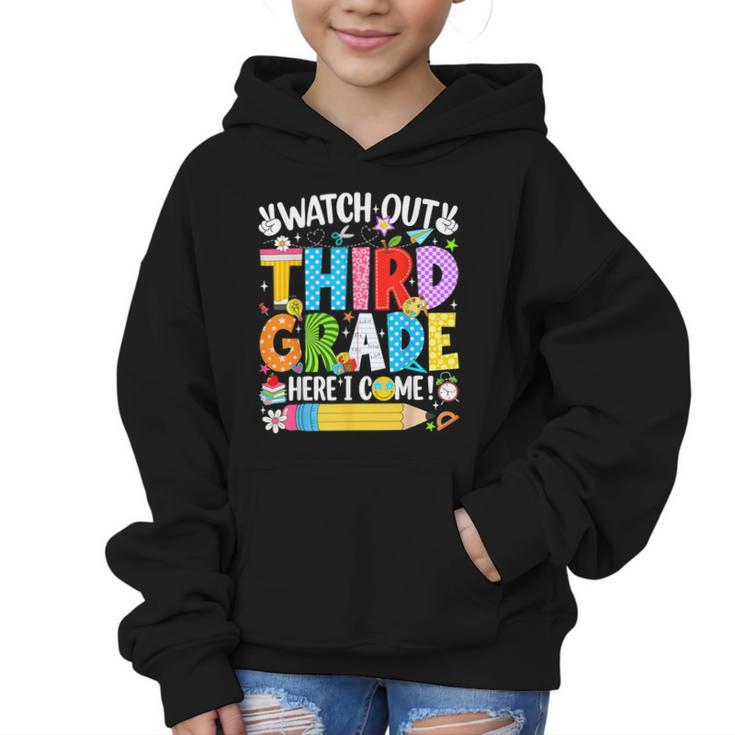 Watch Out Third Grade Here I Come Back To School Girls Kids Graphic Kid Hoodie
