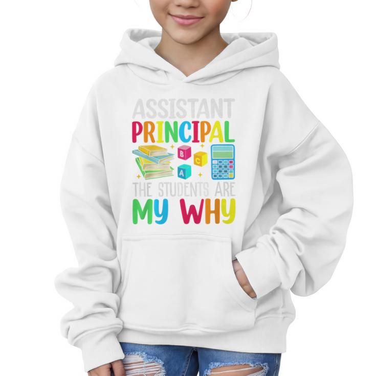 Back To School Assistant Principal The Students Are My Why Premium Tri-Blend Graphic Kid Hoodie