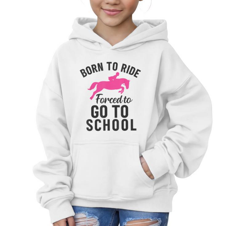Born To Riding Forced To Go To School Back To School Graphic Kid Hoodie