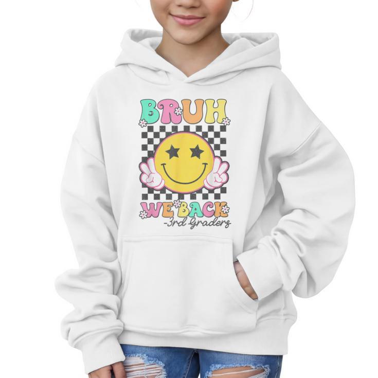 Bruh We Back 3rd Grade Girl Cute Back To School Third Grade Graphic Kid Hoodie