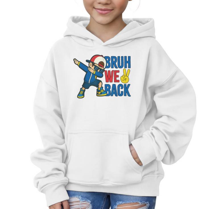Bruh We Back To School Dabbing First Day Of School Graphic Kid Hoodie