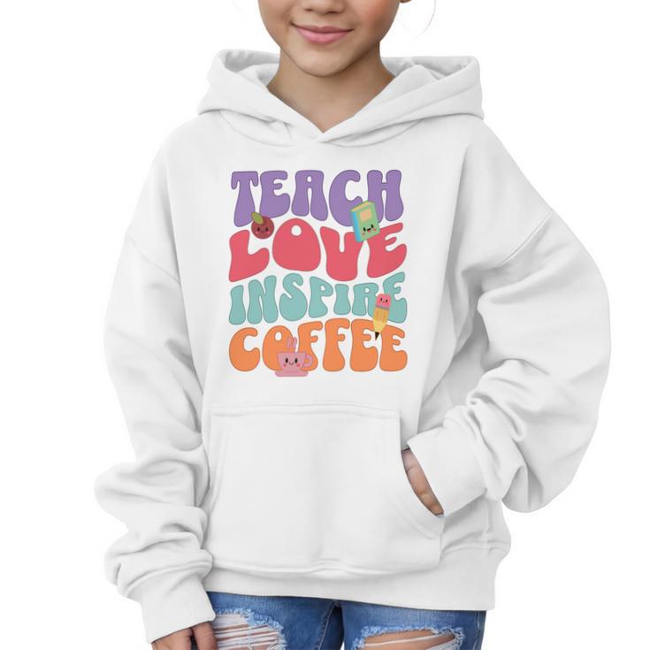 Teach Love Inspire Coffee Cute Teaching Quote Back To School Graphic Kid Hoodie