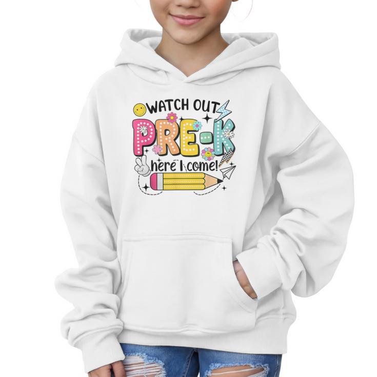 Watch Out Pre-K Here I Come Back To School Pre-K Graphic Kid Hoodie