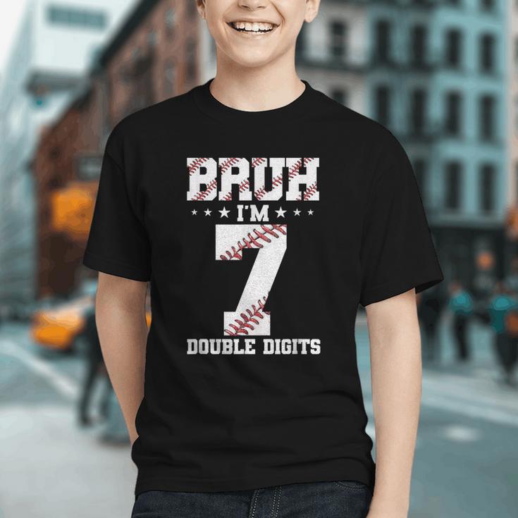 7th Birthday Baseball Bruh I'm 7 Double Digits 7 Years Old Graphic Youth 7th Birthday Baseball Bruh I'm 7 Double Digits 7 Years Old Graphic Youth