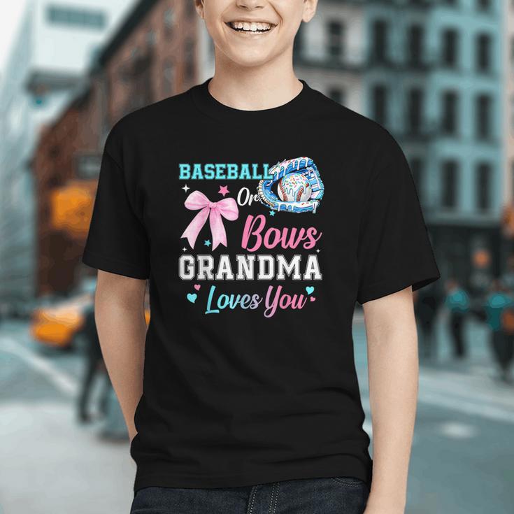 Baseball Or Bows Your Grandma Loves You Gender Reveal Graphic Youth Baseball Or Bows Your Grandma Loves You Gender Reveal Graphic Youth