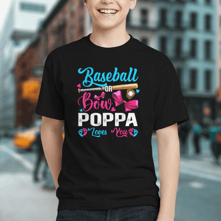 Baseball Or Bows Poppa Loves You Gender Reveal Graphic Youth