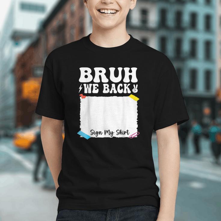 Bruh We Back! First Day Back to School Youth T-Shirt Bruh We Back! First Day Back to School Youth T-Shirt