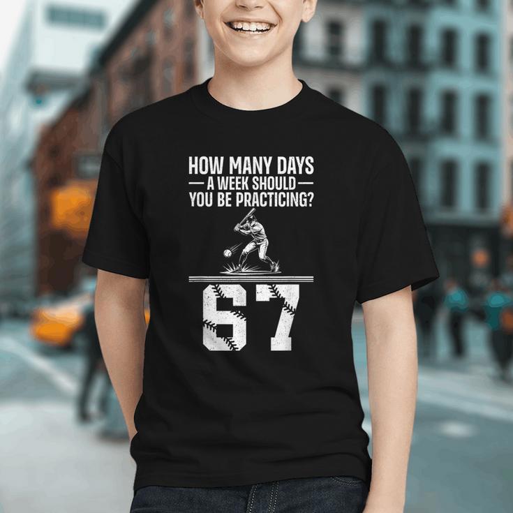 How Many Days A Week 6 7 67 Meme Baseball Humor Graphic Youth