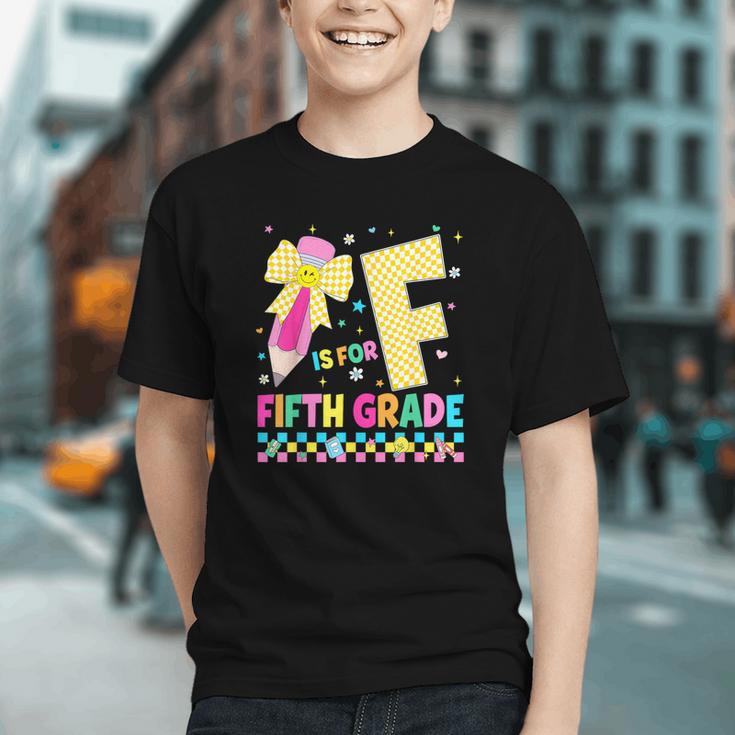 F Is For Fifth Grade Back To School Pencil Bow 5th Grade Kid Graphic Youth
