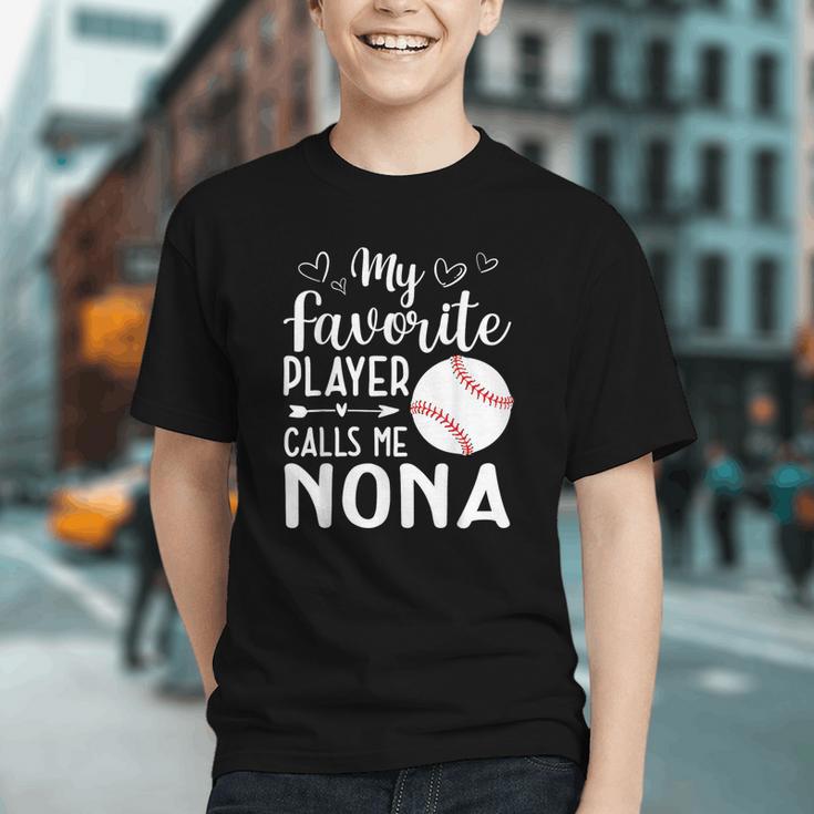 My Favorite Player Calls Me Nona Baseball Player Graphic Youth My Favorite Player Calls Me Nona Baseball Player Graphic Youth