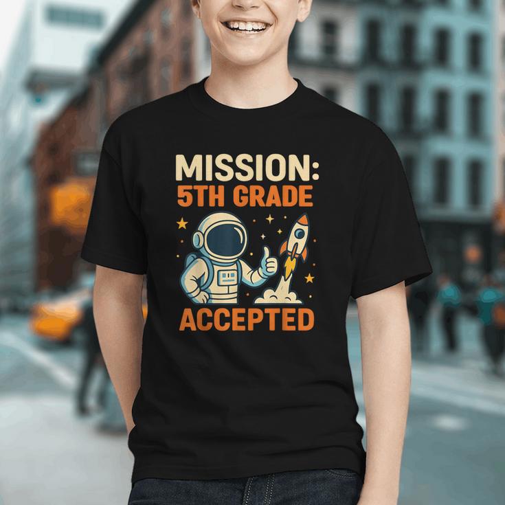 Mission Fifth 5th Grade Accepted Astronaut Back To School Graphic Youth Mission Fifth 5th Grade Accepted Astronaut Back To School Graphic Youth