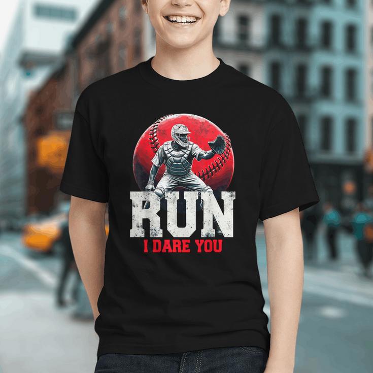 Run I Dare You Baseball Ball Player Catcher Coach Tee Graphic Youth Run I Dare You Baseball Ball Player Catcher Coach Tee Graphic Youth