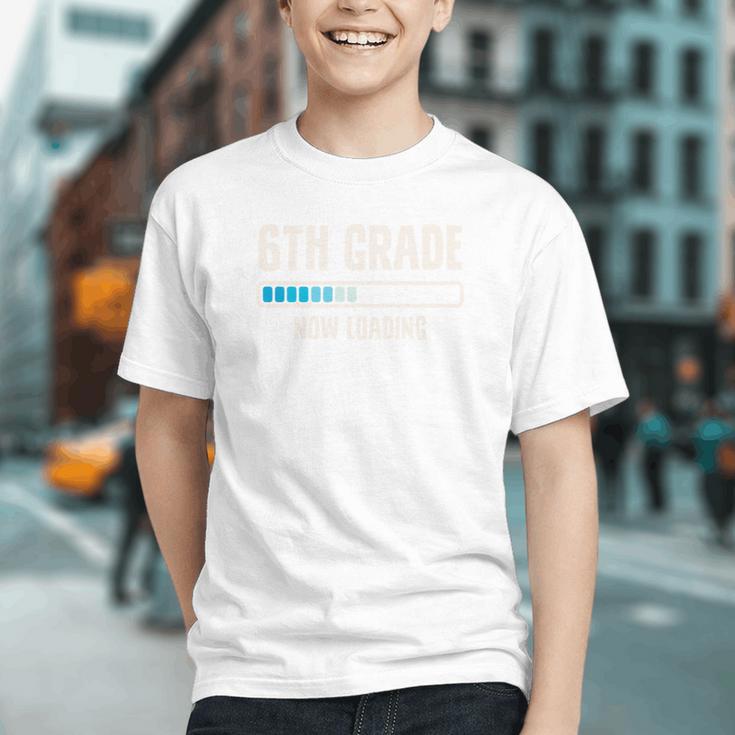 Gear up for 6th Grade! Now Loading Back to School Youth T-Shirt Gear up for 6th Grade! Now Loading Back to School Youth T-Shirt