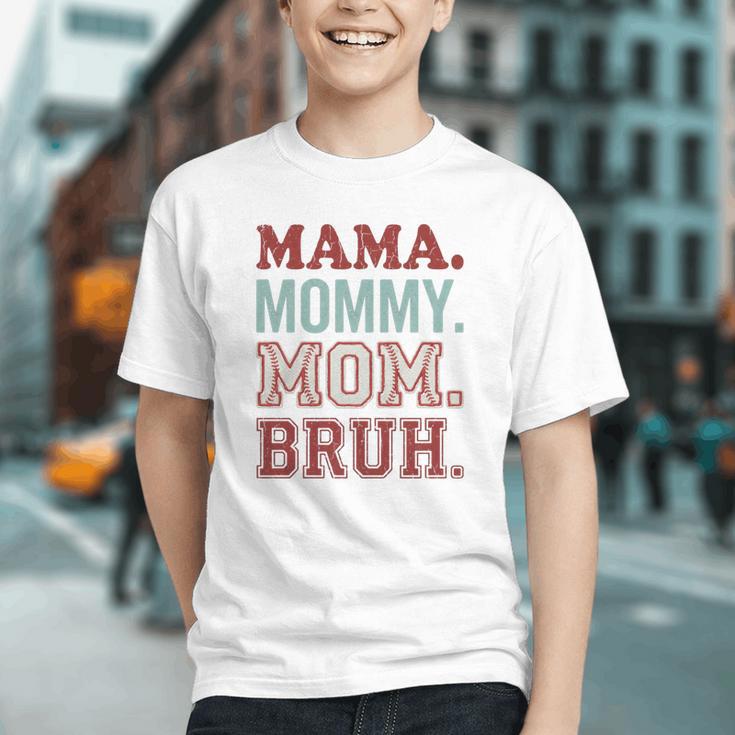 Mama Mommy Mom Bruh Baseball Mom Life Graphic Youth Mama Mommy Mom Bruh Baseball Mom Life Graphic Youth