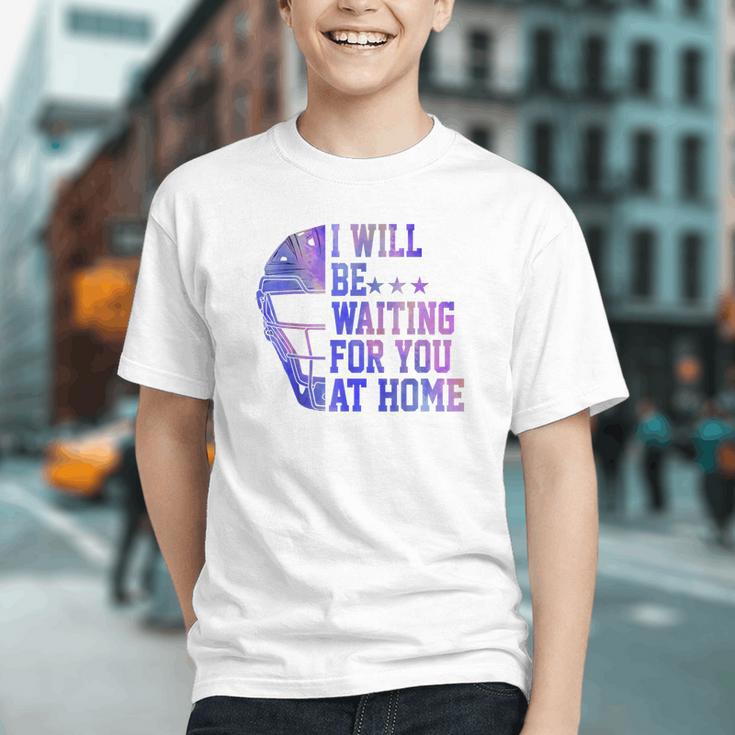 I Will Be Waiting For You At Home Baseball Softball Catcher Graphic Youth