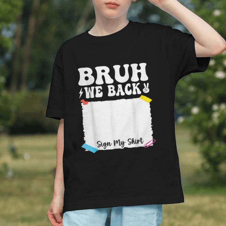 Bruh We Back! First Day Back to School Youth T-Shirt Bruh We Back! First Day Back to School Youth T-Shirt