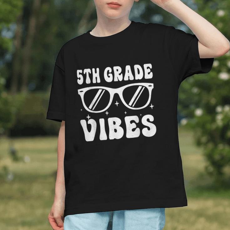 Embrace 5th Grade Vibes! Back to School Youth T-shirt Embrace 5th Grade Vibes! Back to School Youth T-shirt