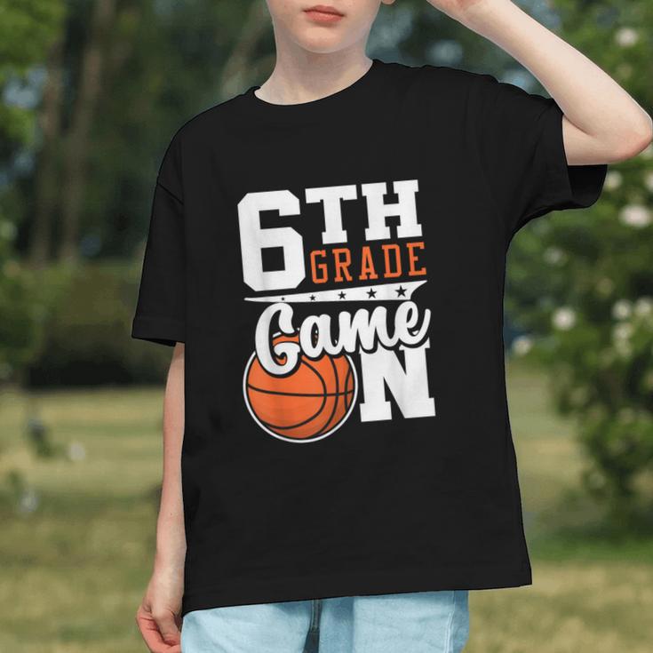 Game On For 6th Grade Basketball Back to School Youth T-Shirt Game On For 6th Grade Basketball Back to School Youth T-Shirt