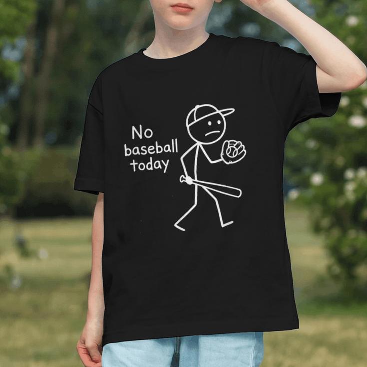 No Baseball Game Today Sad Stickfigure Baseball Player Graphic Youth No Baseball Game Today Sad Stickfigure Baseball Player Graphic Youth