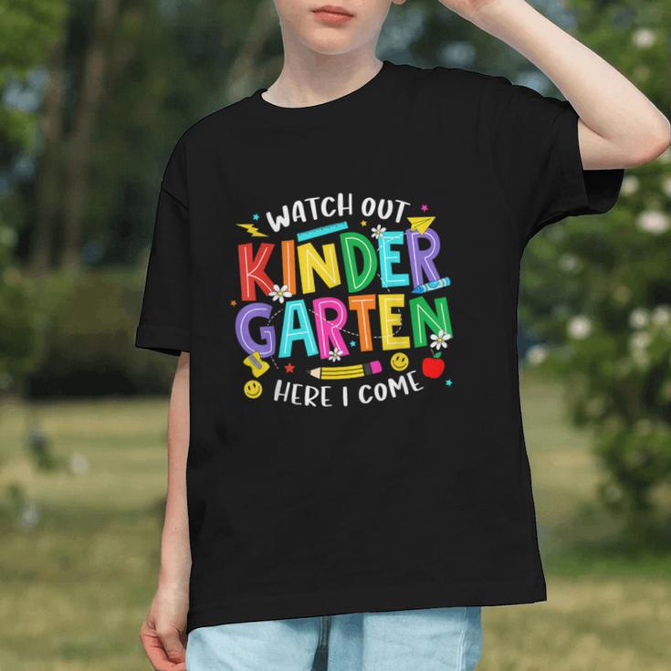 Watch Out Kindergarten Here I Come Kinder Back To School Kid Graphic Youth