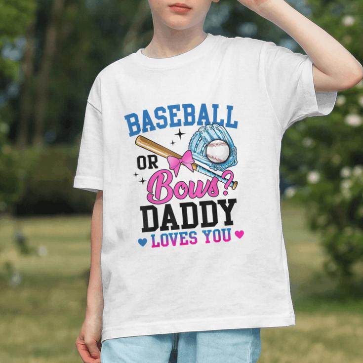 Gender Reveal Baseball Or Bows Daddy Loves You Graphic Youth Gender Reveal Baseball Or Bows Daddy Loves You Graphic Youth