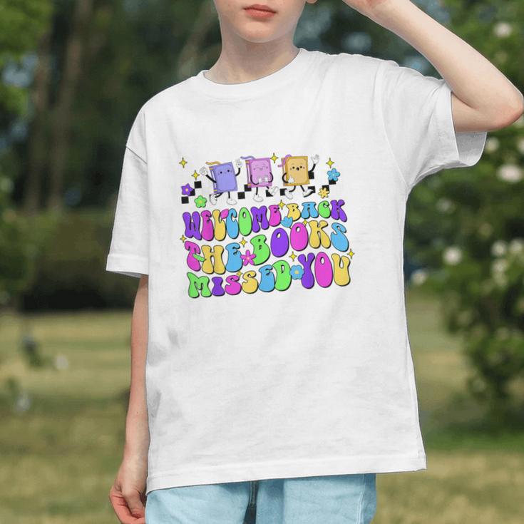 The Books Missed You! Back to School Youth T-shirt The Books Missed You! Back to School Youth T-shirt