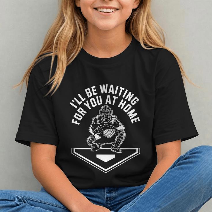 I'Ll Be Waiting For You At Home Baseball Catcher Graphic Youth