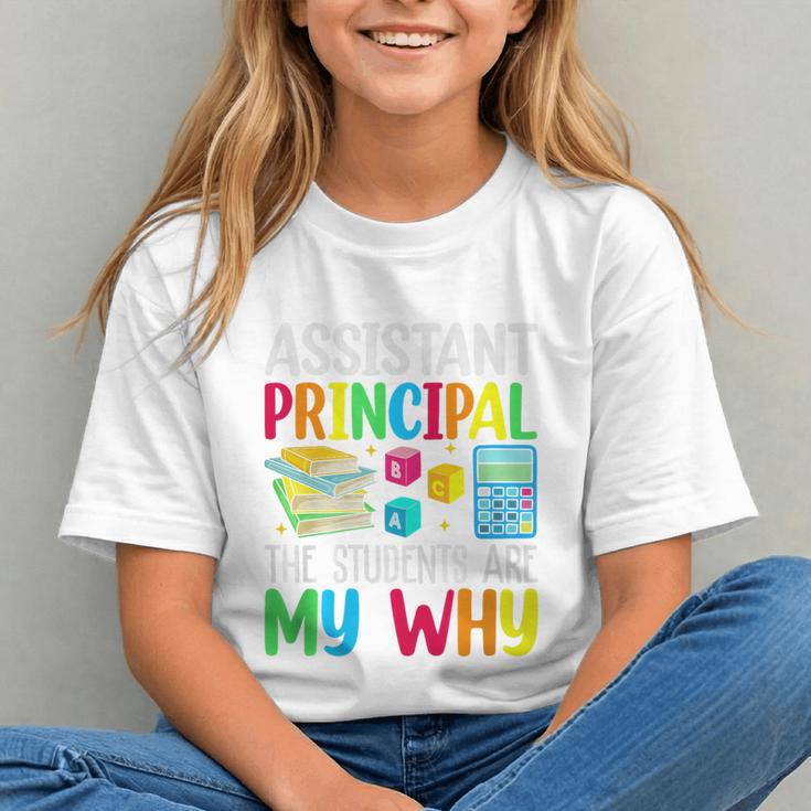 Students Are My Why! Back to School Assistant Principal Youth T-Shirt Students Are My Why! Back to School Assistant Principal Youth T-Shirt